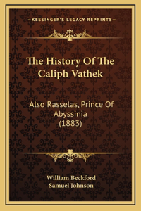 The History Of The Caliph Vathek