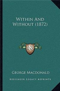 Within And Without (1872)