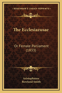 The Ecclesiazusae