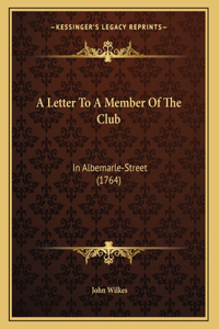 A Letter To A Member Of The Club