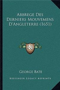 Abbrege Des Derniers Mouvemens D'Angleterre (1651)