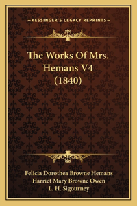 Works Of Mrs. Hemans V4 (1840)