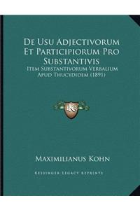 De Usu Adjectivorum Et Participiorum Pro Substantivis