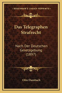 Das Telegraphen Strafrecht