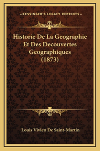 Historie De La Geographie Et Des Decouvertes Geographiques (1873)