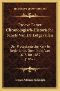 Proeve Eener Chronologisch-Historische Schets Van De Lotgevallen