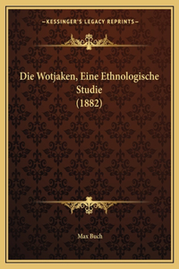Wotjaken, Eine Ethnologische Studie (1882)