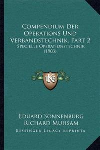 Compendium Der Operations Und Verbandstechnik, Part 2