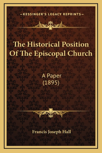 The Historical Position Of The Episcopal Church