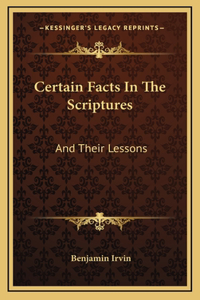 Certain Facts In The Scriptures