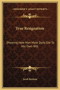 True Resignation