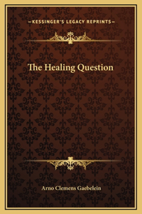 The Healing Question