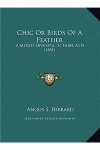 Chic Or Birds Of A Feather