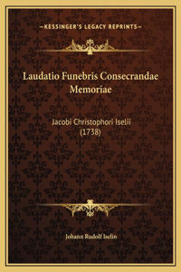 Laudatio Funebris Consecrandae Memoriae