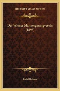 Der Wiener Mannergesangverein (1893)