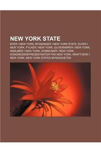 New York State: Byer I New York, Bygninger I New York State, Elver I New York, Fylker I New York, Guvernorer I New York, Innsjoer I Ne