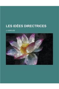 Les Idees Directrices
