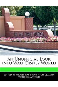 An Unofficial Look Into Walt Disney World