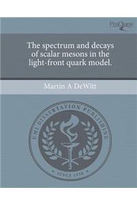 The Spectrum and Decays of Scalar Mesons in the Light-Front Quark Model