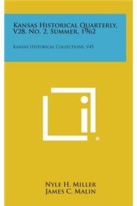 Kansas Historical Quarterly, V28, No. 2, Summer, 1962