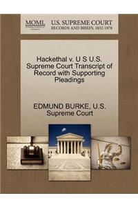 Hackethal V. U S U.S. Supreme Court Transcript of Record with Supporting Pleadings