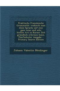 Praktische Franzosische Grammatik