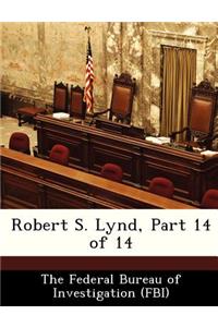 Robert S. Lynd, Part 14 of 14