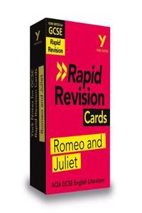 Romeo and Juliet RAPID REVISION CARDS: York Notes for AQA GCSE (9-1)
