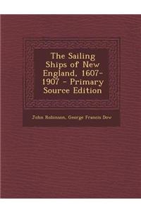 The Sailing Ships of New England, 1607-1907