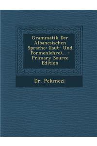 Grammatik Der Albanesischen Sprache