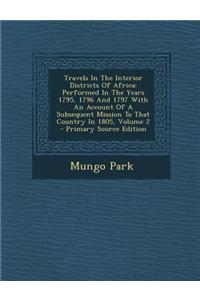 Travels in the Interior Districts of Africa