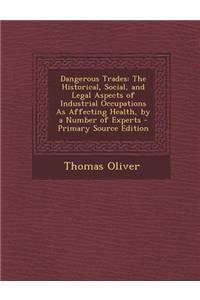 Dangerous Trades