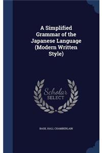 A Simplified Grammar of the Japanese Language (Modern Written Style)