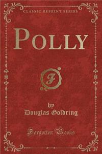 Polly (Classic Reprint)