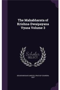 The Mahabharata of Krishna-Dwaipayana Vyasa Volume 3