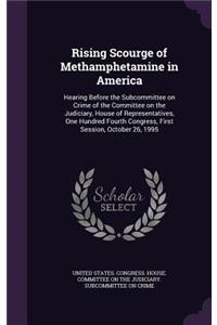 Rising Scourge of Methamphetamine in America