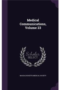 Medical Communications, Volume 23