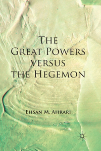 Great Powers Versus the Hegemon