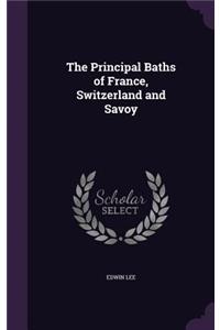 The Principal Baths of France, Switzerland and Savoy