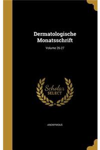 Dermatologische Monatsschrift; Volume 26-27