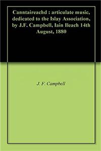 CANNTAIREACHD: ARTICULATE MUSIC, DEDICAT