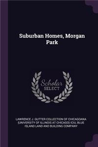 Suburban Homes, Morgan Park