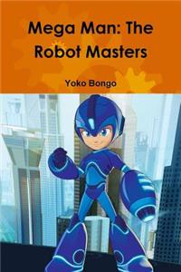 Mega Man: The Robot Masters