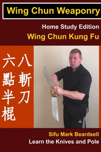 Wing Chun Weaponry