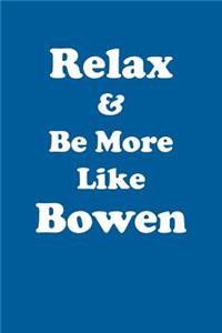Relax & Be More Like Bowen Affirmations Workbook Positive Affirmations Workbook Includes