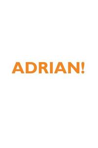 Adrian! Affirmations Notebook & Diary Positive Affirmations Workbook Includes: Mentoring Questions, Guidance, Supporting You