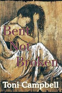 Bent Not Broken