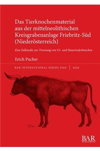 Tierknochenmaterial aus der mittelneolithischen Kreisgrabenanlage Friebritz-Süd (Niederösterreich)