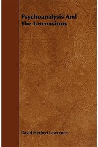 Psychoanalysis And The Unconsious