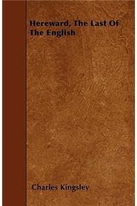 Hereward, The Last Of The English
